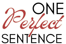 ONE PERFECT SENTENCE.png